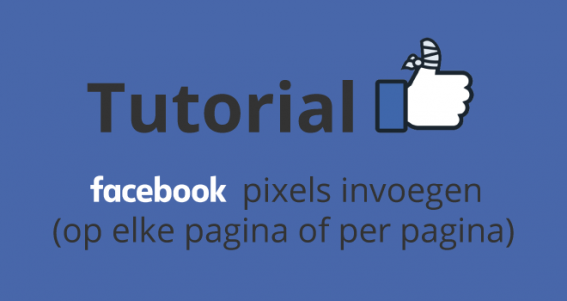 Tutorial: Facebook pixels invoegen (op elke pagina of per pagina verschillend)